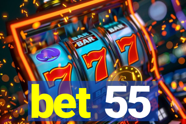 bet 55